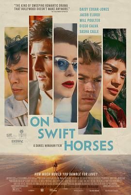 91看片《快马驰情 On Swift Horses》免费在线观看